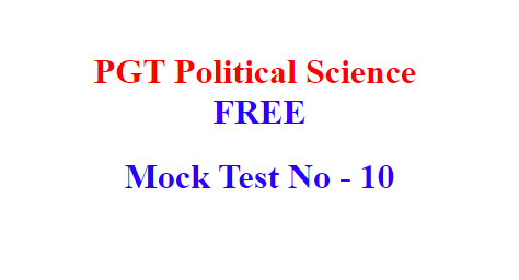 PGT Political science 2023 Mock test