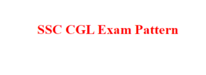 SSC CGL Exam Pattern